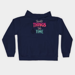 Great Thinks Take Time, Crafted to Perfection Time and Greatness Kids Hoodie